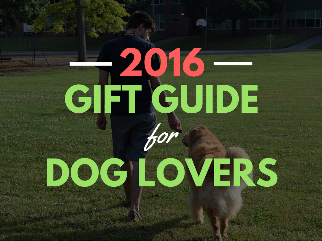 39 Awesome Gift Ideas for the Dog Lover in Your Life