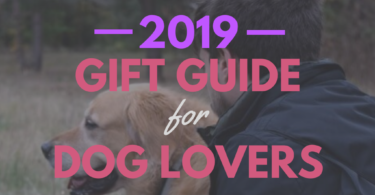 Gifts for Dog Lovers 2019